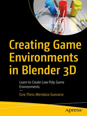 cover image of Creating Game Environments in Blender 3D